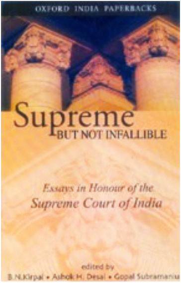 Supreme But Not Infallible by B N Kirpal