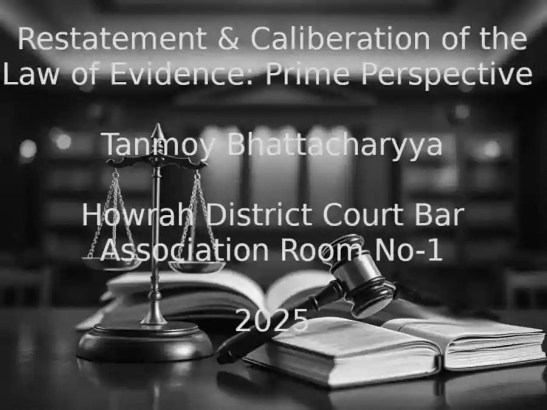 Restatement & Caliberation of the Law of Evidence: Prime Perspective