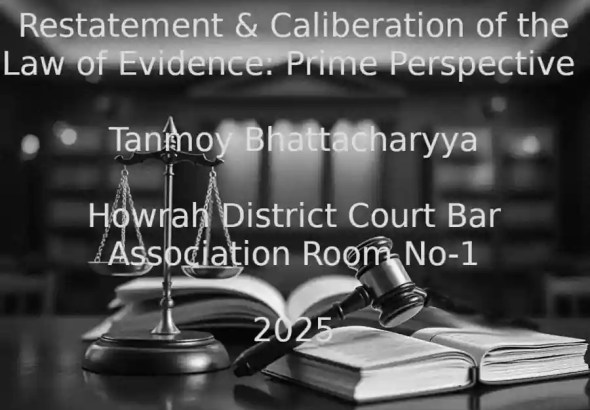 Restatement & Caliberation of the Law of Evidence: Prime Perspective